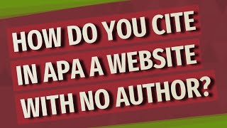How do you cite in APA a website with no author?