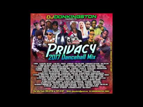 Dj Don Kingston Privacy 2017 Dancehall Mix