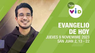 El evangelio de hoy Jueves 9 Noviembre de 2023 📖 #LectioDivina #TeleVID