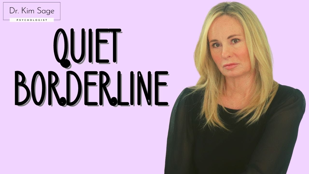 15 SIGNS QUIET BORDERLINE PERSONALITY DISORDER | DR. KIM SAGE