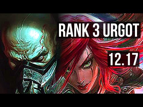 URGOT vs KATARINA (MID) | Rank 3 Urgot, 4/0/1, 400+ games | EUW Grandmaster | 12.17