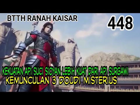 ALUR SPOILER BTTH RANAH KAISAR - EPISODE 448 !