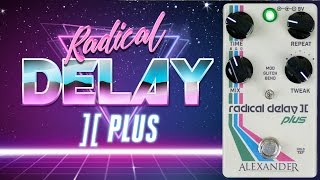 Video thumbnail for Alexander Pedals Radical Delay II Plus Demo by PedalNerds - Nathan Shafer