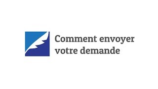 Comment envoyer votre demande