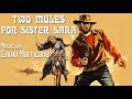 Two Mules For Sister Sara | Soundtrack Suite (Ennio Morricone)