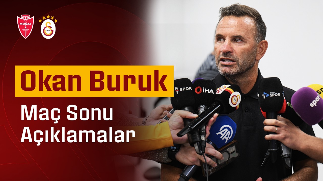 🔴 Teknik direktörümüz Okan Buruk’un, AC Monza maçının ardından yaptığı açıklamalar