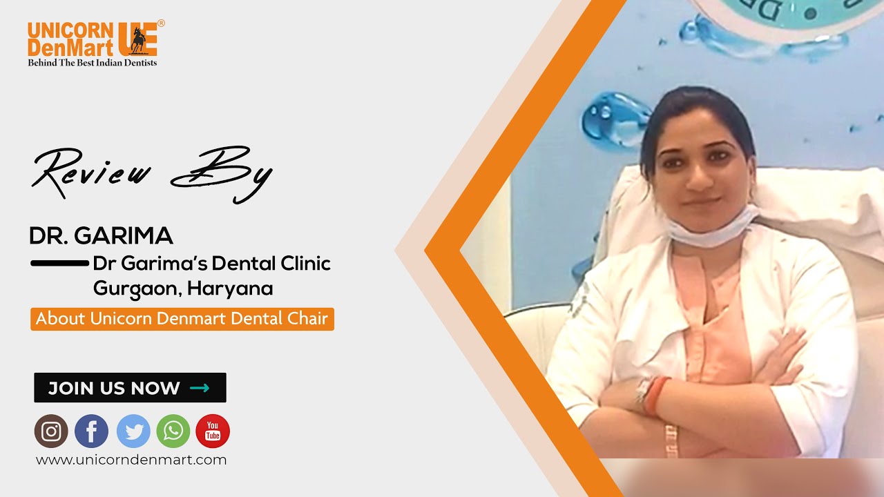 Dr  Garima Says About Unicorn Denmart Dental Chair