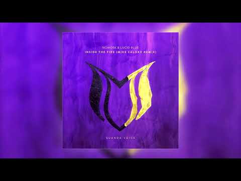 NoMosk & Lucid Blue - Inside The Fire (Mike Zaloxx Remix)