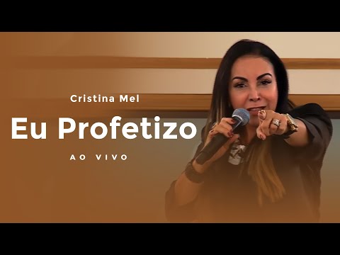 Cristina Mel - Eu Profetizo (Ao Vivo)