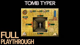 Tomb Typer - Full Playthrough