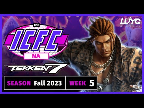 ICFC North America - TEKKEN 7 - Fall 2023 Week 5