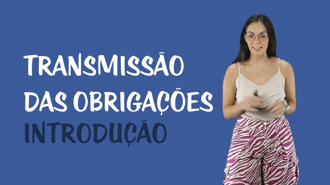 Direito Civil - Transmissão das Obrigações - Introdução