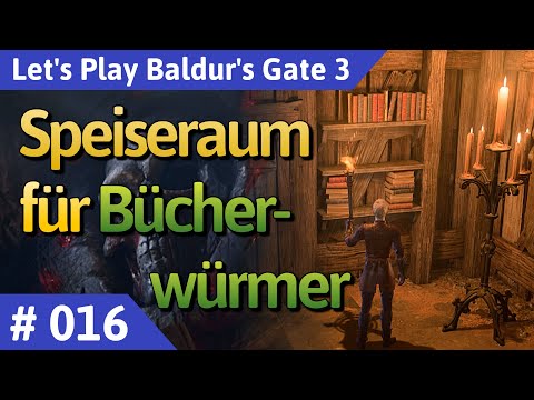 Baldur's Gate 3 deutsch Teil 16 - Speiseraum für Bücherwürmer Let's Play