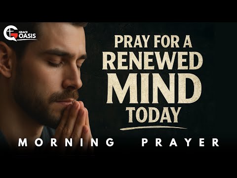 Pray This to Win the Battle in Your Mind | Morning Prayer