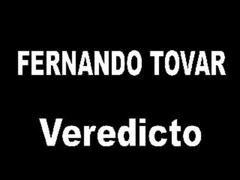 Fernando Tovar - Veredicto