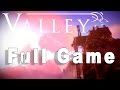Valley Walkthrough FULL GAME Longplay (PS4, PC, Xbox One)