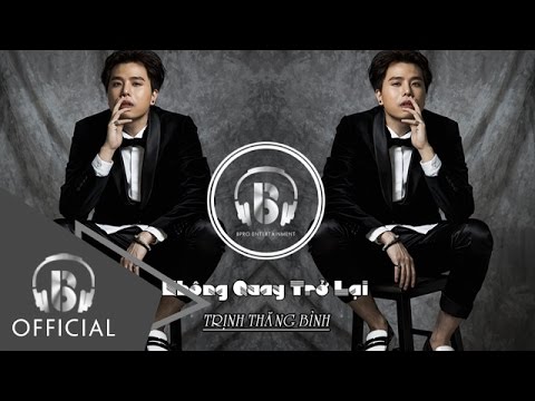 Không quay trở lại - Trịnh Thăng Bình