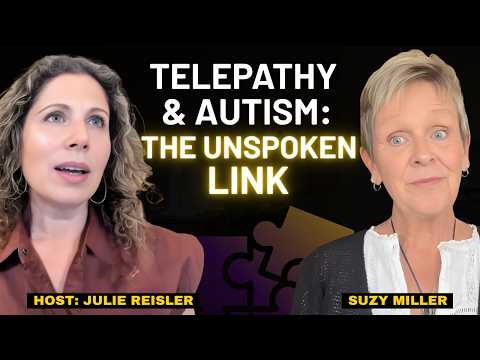 Exploring The Sacred Telepathic Abilities of Nonverbal Autistic Children with Suzy Miller