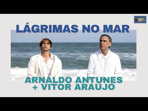 ARNALDO ANTUNES + VITOR ARAÚJO "Lágrimas no Mar" [Lança Disco #33]