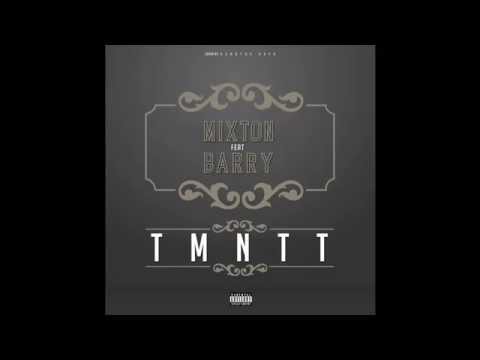 Mixton feat. Barry - TMNTT [Toula Mbongo Na Toto]