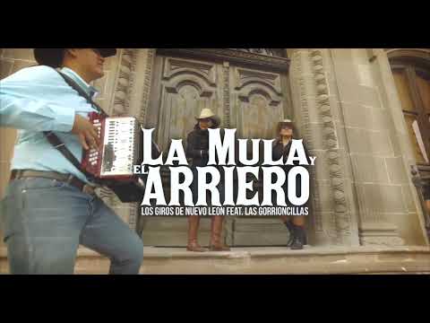 *La Mula y El Arriero* Las Gorrioncillas feat Los Giros de Nuevo Leon