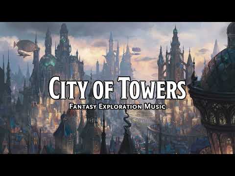 City of Towers | D&D/TTRPG Music | 1 Hour