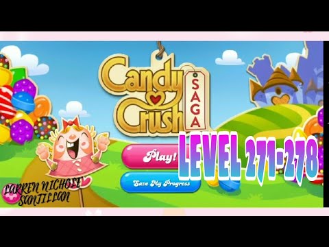 CANDY CRUSH SAGA || LEVEL 271-278