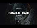 Surah Al Kahf Ayah 1 10 Samir Ezzat القناة الرسمية للقارئ سمير عزت ﺳﻮ�