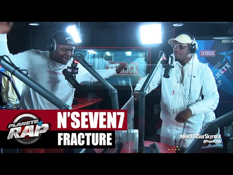 [Exclu] N'Seven7 "Fracture" #PlanèteRap