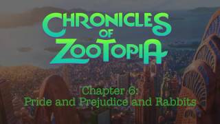 Chronicles Of Zootopia - Chapter 6 - Pride And Prejudice And Rabbits - Fanfiction Reading