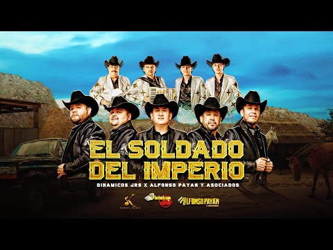 Dinamicos Jrs, Alfonso Payan y Asociados - 3. El Soldado Del Imperio [En Vivo 2023]