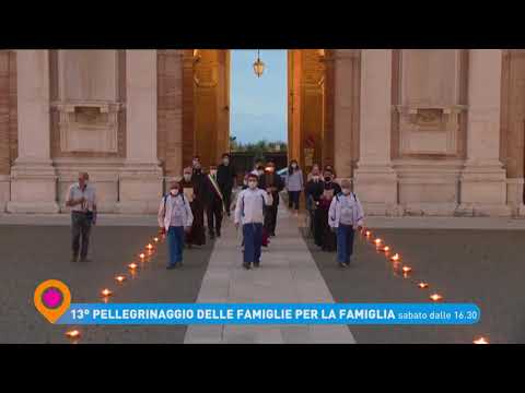 13° Pellegrinaggio delle famiglie per la famiglia, sabato 12 settembre ore 16.30 su Tv2000