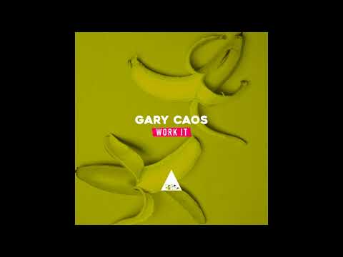 Gary Caos - Work It (Original Mix)