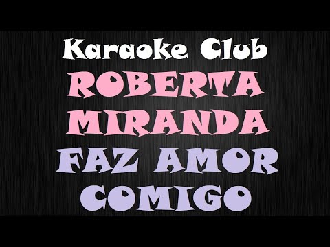 Faz (amor Assim) - Roberta Miranda