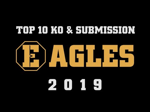 Top 10 KO and Submission EAGLES FC 2019