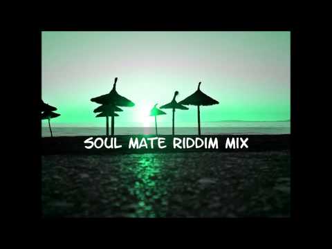 Soul Mate Riddim Mix 2014