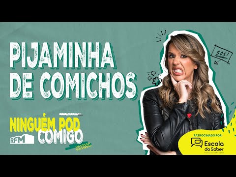 Pijaminha de Comichos  - Ninguém POD Comigo - Ep. 280 - RFM