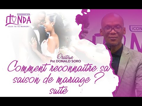 ITONDA jour 2 - Plénière: Comment reconnaître sa saison de mariage ? suite -  Pasteur Donald SORO