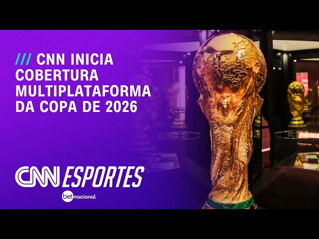 Copa 2026: CNN inicia cobertura multiplataformas | CNN PRIME TIME