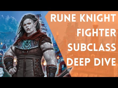 Wielding the Power of the Giants | D&D | 5e | Rune Knight Fighter Subclass Deep Dive
