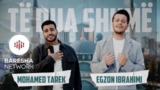 Egzon Ibrahimi & Mohamed Tarek - Salat Allah Salam Allah | Të Dua Shumë