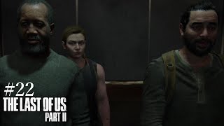 [PS4実況] #22 ラストオブアスⅡ