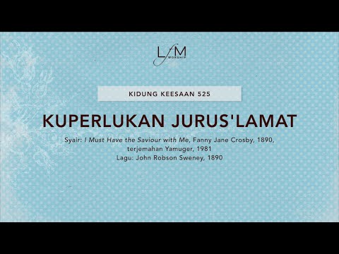 KK 525 - Kuperlukan Jurus’lamat // Video Lirik // LFM Worship