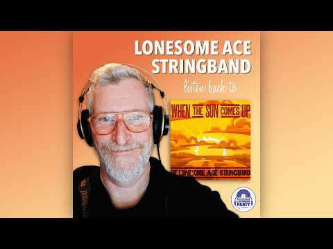 Back Catalog Listening Party and The Lonesome Ace Stringband
