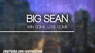 Big Sean - Win Some, Lose Some