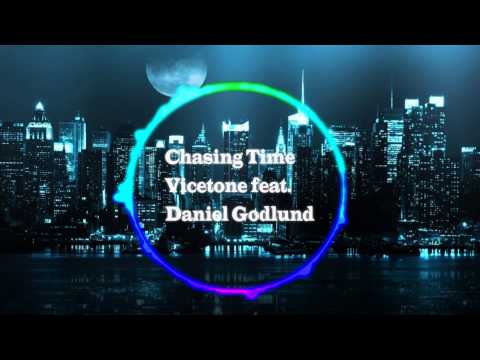 Vicetone feat Daniel Gidlund - Chasing Time