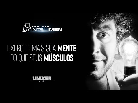 Exercite mais sua mente do que os seus músculos | Intellimen | Univer Video