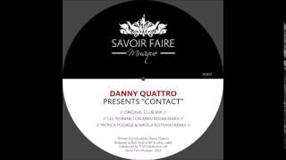 Danny Quattro - Contact (Original Club Mix)