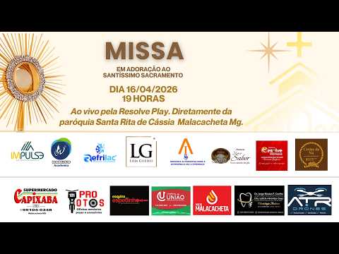 TRANSMISSÃO DA SANTA MISSA DIRETAMENTE DA IGREJA MATRIZ SANTA RITA DE CÁSSIA.