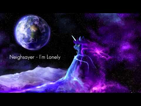 Neighsayer - I'm Lonely